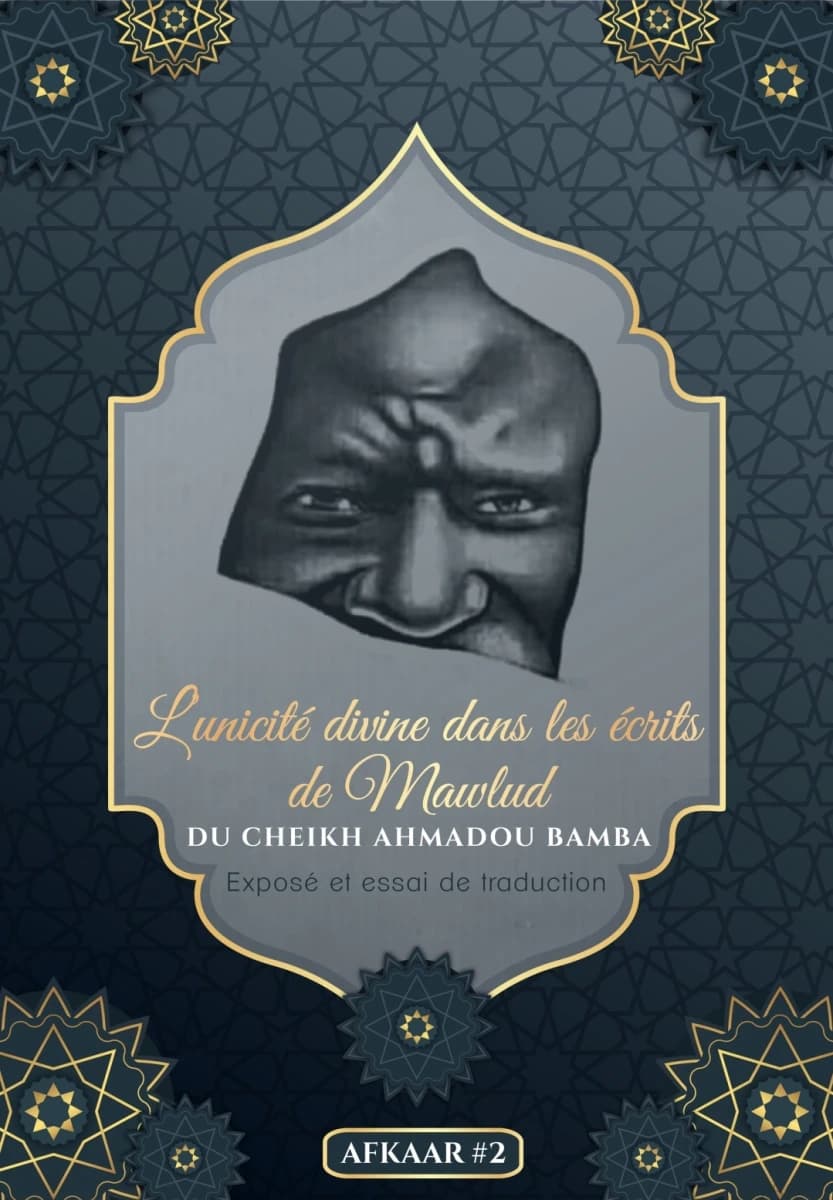 L'unicité divine dans les écrits de Mawloud du Cheikh Ahmadou Bamba